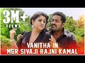Vanitha In MGR Sivaji Rajni Kamal Robert Chandrika Vanitha Srikanth Deva