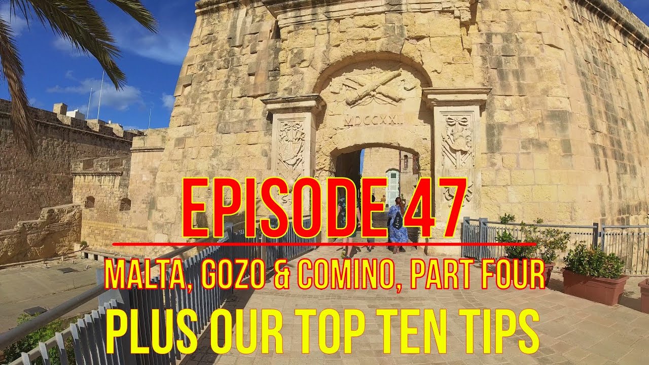 Episode Forty Seven - September 2024 in Malta: Part Four including our Top Ten Tips for Malta