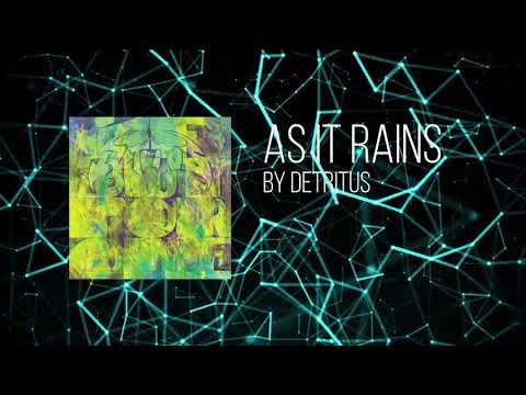Detritus - As It Rains