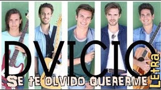 Dvicio - Se te olvidó quererme con letra (lyrics)