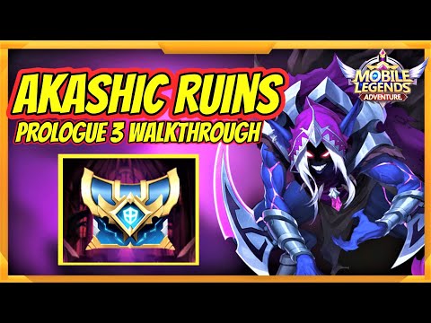 Akashic Ruins - Prologue 3 Walkthrough | Mobile Legends: Adventure
