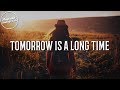 Forest Sun & Ingrid Serban - Tomorrow is a Long Time (Lyrics)