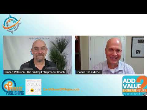 Chris Michel Entrepreneurs Must Talk About Mental Health Add Value 2 Entrepreneurs Podcast