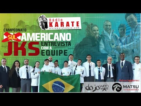 SUL AMERICANO JKS - Rádio Karate