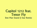 Capitol 1212 feat. Tenor Fly - Don Man Sound (J ...