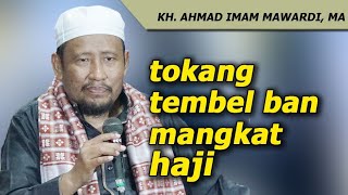 Download lagu TOKANG TEMBEL BAN mangkat Haji - ceramah KH. Ahmad Imam Mawardi mp3 Download lagu TOKANG TEMBEL BAN mangkat Haji - ceramah KH. Ahmad Imam Mawardi mp3