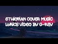 Ethiopian Cover Music Lyrics Video By G-Key || HABESHAN YOU