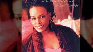 Dianne Reeves - What a Little Moonlight Can Do