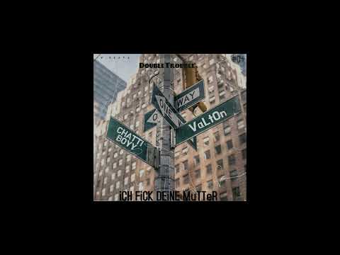CHATTI BOY & VALTON - iCH FiCK DEiNE MuTTeR / Offical Music
