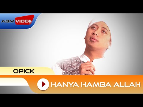 Opick - Hanya Hamba Allah | Official Audio