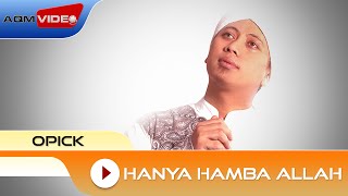 Download lagu Opick - Hanya Hamba Allah | Audio mp3 Download lagu Opick - Hanya Hamba Allah | Audio mp3
