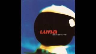 Luna - California (All The Way)