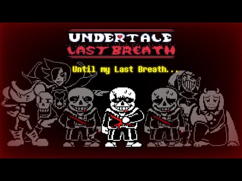 [Animated UST] Until my Last Breath - Undertale Last Breath Unofficial Soundtrack Video #UTSA
