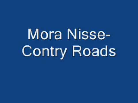 Mora Nisse- Contry Roads