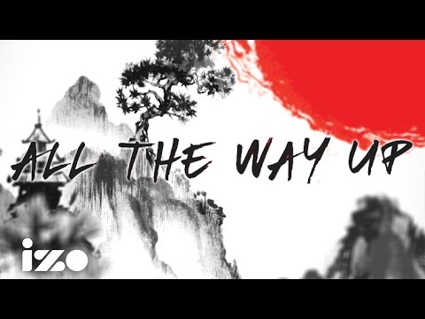 All The Way Up - Fat Joe, Remy Ma ft.フレンチ・モンタナ (izo Lyrics) (All The Way Up - Fat Joe, Remy Ma ft. French Montana (izo Lyrics))