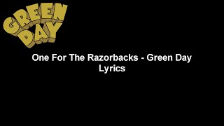 One For The Razorbacks - Green Day Lyrics Video (HD &amp; 4K)
