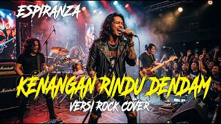 Download lagu ESPIRANZA - KENANGAN RINDU DENDAM | Cover Versi Rock Modern (LIRIK) mp3