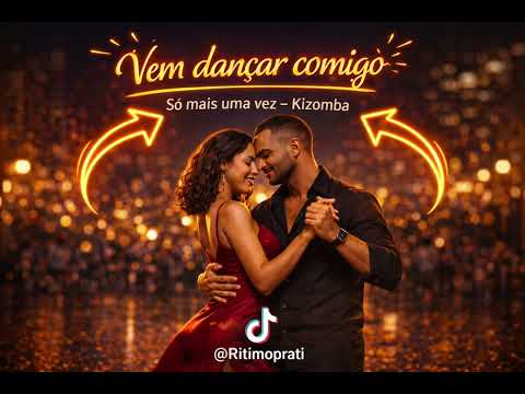 Ritimoparati - Vem dançar comigo , só mais uma vez - kizomba 2026