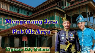 Download lagu MENGENANG JASA PAK O.K. ARYA - Edykelana mp3