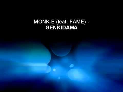 monk e feat  fame   genkidama