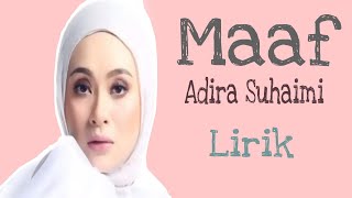 Download lagu Adira Suhaimi - Maaf Lirik [OST Maaf Tak Indah] mp3