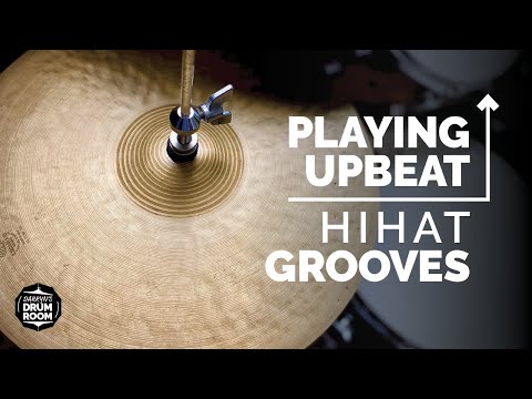Playing Upbeat Hihat Grooves