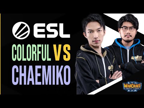 WC3 - ESL AS Open Cup #79 - Grand Final: [NE] Colorful vs. Chaemiko [HU]