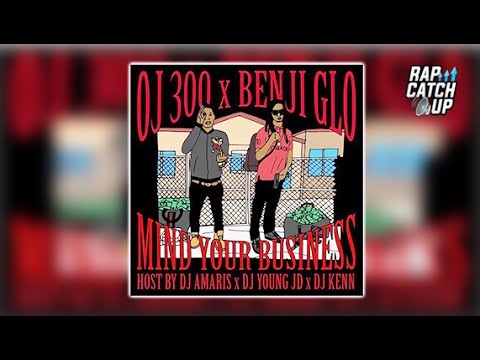 300 Oj x Benji Glo - Mind Your Business