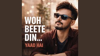 Download lagu Woh Beete Din Yaad Hai mp3 Download lagu Woh Beete Din Yaad Hai mp3
