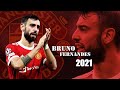 Bruno Fernandes ● Amazing Skills Show 2021 | HD