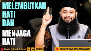 Download lagu HOW TO SOFTEN AND GUARD THE HEART - Ustadz Syafiq Riza Basalamah #lectures #islamicstudies #dawah mp3