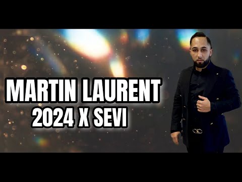 MARTIN LAURENT 2024 X SEVI