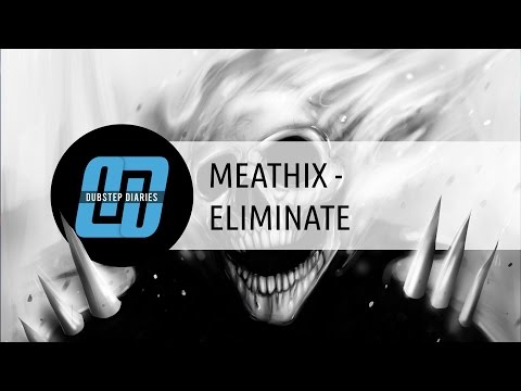 MEATHIX - ELIMINATE [Free download]