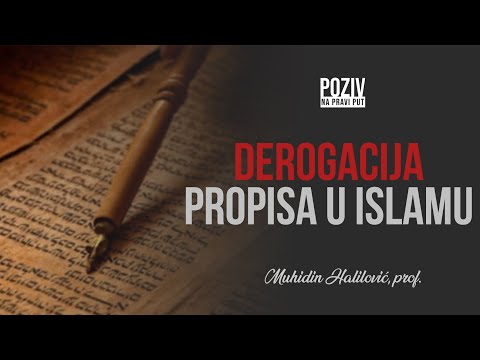 DEROGACIJA PROPISA U ISLAMU - Muhidin Halilović, prof. ᴴᴰ┇Poziv na pravi put