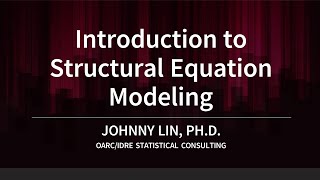 Introduction to Structural Equation Modeling