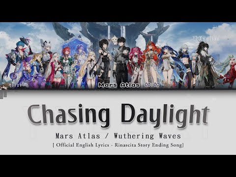 Chasing Daylight - Official English Lyrics [Wuthering Waves Rinascita Story Ending Song]