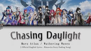 Chasing Daylight - Official English Lyrics [Wuthering Waves Rinascita Story Ending Song]