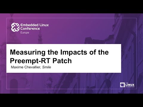 Measuring the Impacts of the Preempt-RT Patch - Maxime Chevallier, Smile