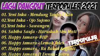 Download lagu Dangdut koplo terbaru 2021 || Yeni Inka - Sahiba Saufa - Happy Asmara Full album mp3