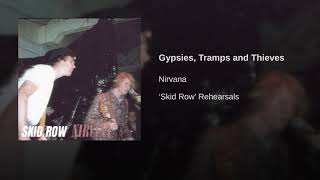 Nirvana (Skid Row) - Gypsies, Tramps, and Thieves (Remastered)