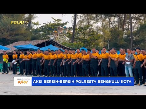AKSI BERSIH BERSIH POLRESTA BENGKULU KOTA DI KAWASAN PANTAI PANJANG DAN PANTAI ZAKAT