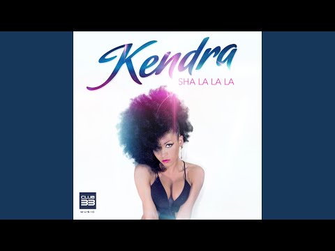 Клип Kendra - Sha La La La (Radio Edit)