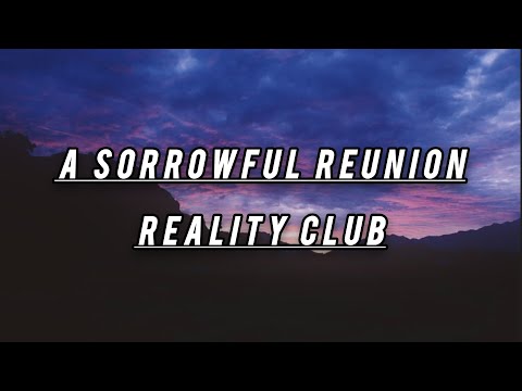 A Sorrowful Reunion by Reality Club | Lyrics