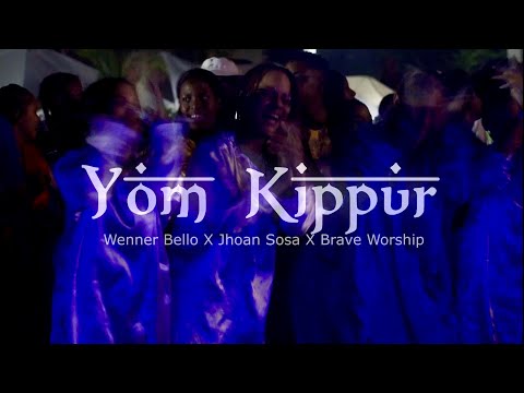 Yom Kippur - Wenner Bello X Jhoan Sosa X Brave Worship - Video Oficial