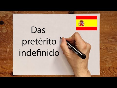 Spanisch: El pretérito indefinido - einfach erklärt