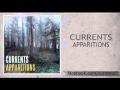 Currents - Apparitions 