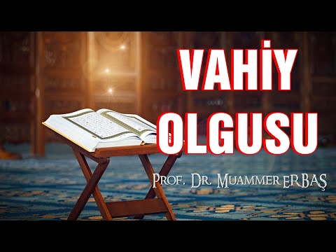 TEFSİR USULÜ | 2. DERS - VAHİY OLGUSU