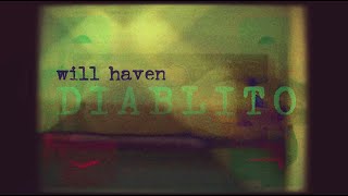 WILL HAVEN - Diablito [official music video]