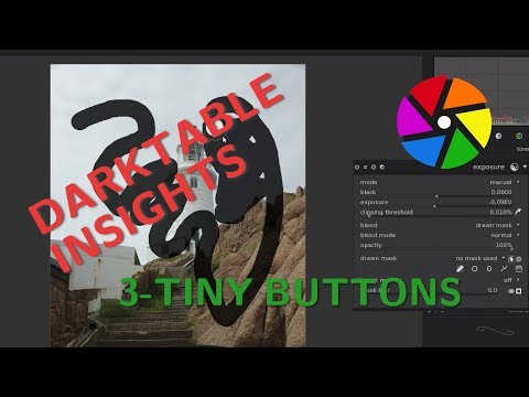 Tiny buttons and local adjustments - Darktable Insights ep 3