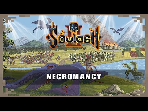 SOULASH 2: NECROMANCY